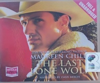 The Last Lone Wolf written by Maureen Child performed by Dave Beech on Audio CD (Unabridged)